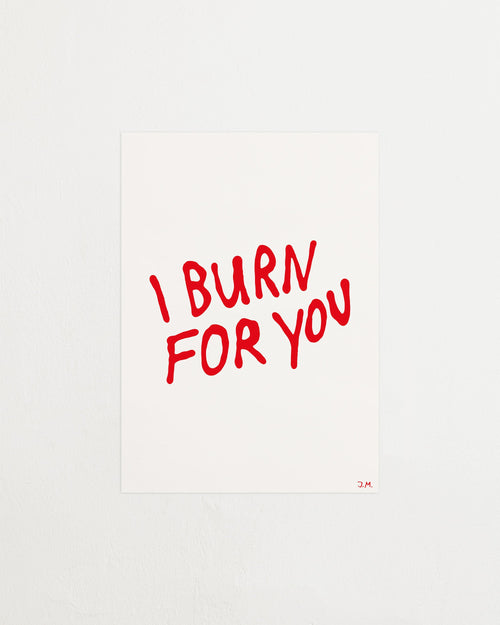 Burn for you